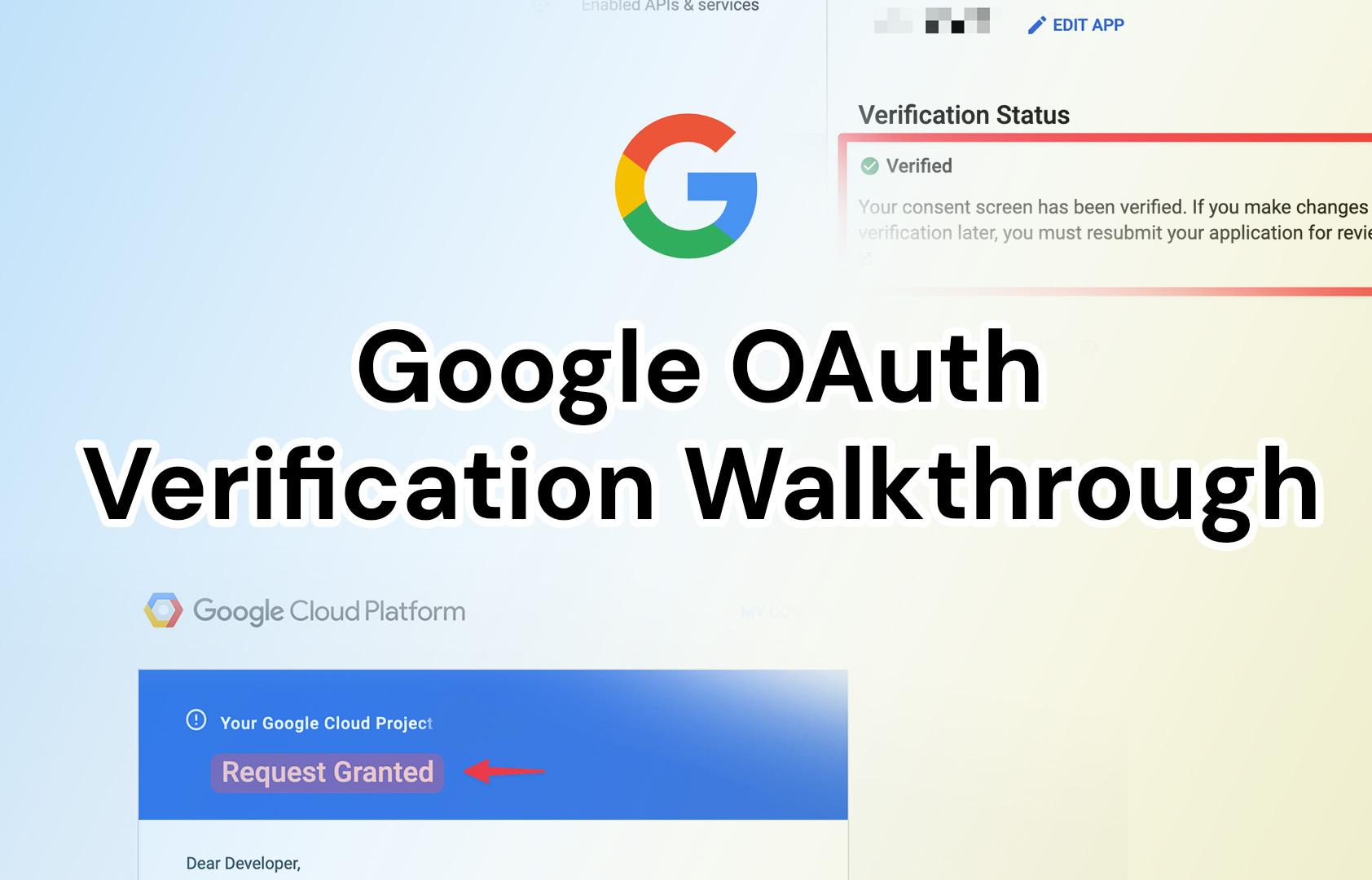 Google OAuth Verification: What to Expect (2024 Walkthrough)